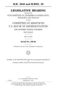 H.R. 2048 and H.Res. 30