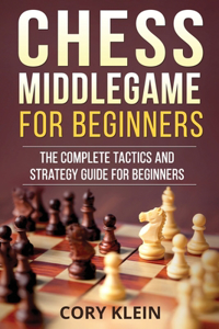 Chess Middlegame for Beginners