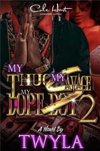 My Thug, My Savage, My Dope Boy 2