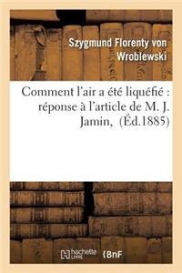 Comment l'Air a Été Liquéfié Réponse À l'Article de M. J. Jamin,