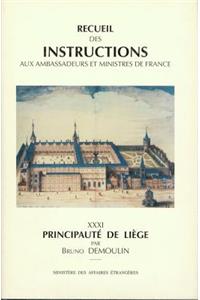 Recueil Des Instructions Aux Ambassadeurs Et Ministres de France