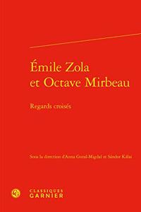 Emile Zola Et Octave Mirbeau