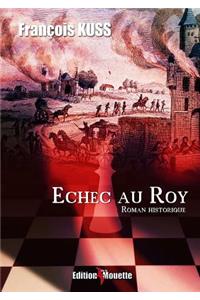 Echec Au Roy