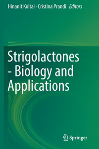 Strigolactones - Biology and Applications