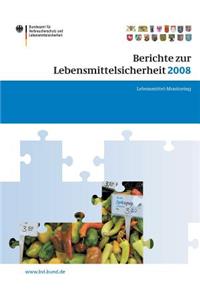 Berichte Zur Lebensmittelsicherheit 2008