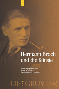 Hermann Broch Und Die Künste