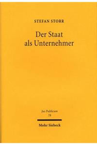 Der Staat ALS Unternehmer