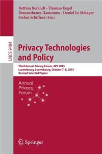 Privacy Technologies and Policy