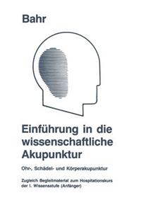 Einführung in Die Wissenschaftliche Akupunktur