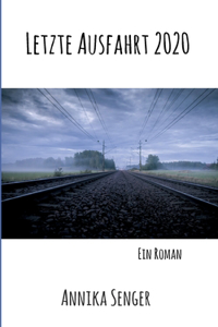Letzte Ausfahrt 2020