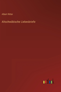 Altschwäbische Liebesbriefe
