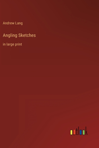 Angling Sketches