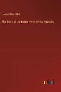 Story of the Battle Hymn of the Republic