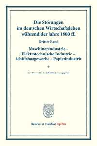 Die Storungen Im Deutschen Wirtschaftsleben Wahrend Der Jahre 1900 Ff