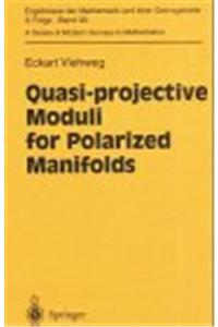 Quasi-Projective Moduli for Polarized Manifolds