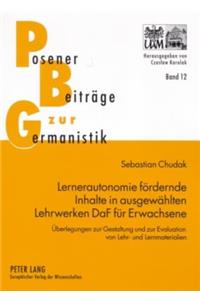 Lernerautonomie foerdernde Inhalte in ausgewaehlten Lehrwerken DaF fuer Erwachsene