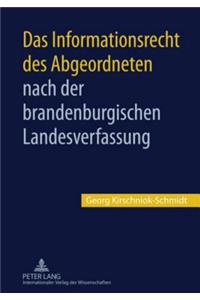 Das Informationsrecht Des Abgeordneten Nach Der Brandenburgischen Landesverfassung