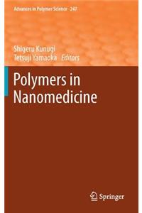 Polymers in Nanomedicine