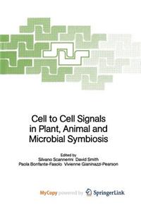 Cell to Cell Signals in Plant, Animal and Microbial Symbiosis