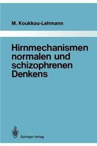 Hirnmechanismen normalen und schizophrenen Denkens