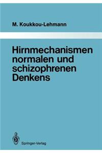 Hirnmechanismen Normalen Und Schizophrenen Denkens