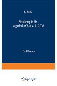 Einführung in Die Organische Chemie
