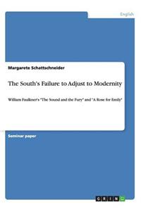 The South's Failure to Adjust to Modernity