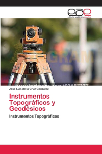 Instrumentos Topográficos y Geodésicos