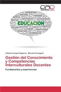 Gestión del conocimiento y competencias interculturales docentes