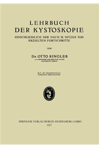 Lehrbuch der Kystoskopie Einschliesslich der nach M. Nitzes Tod Erzielten Fortschritte