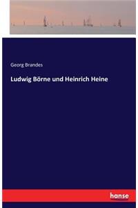 Ludwig Börne und Heinrich Heine