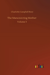 Manceuvring Mother