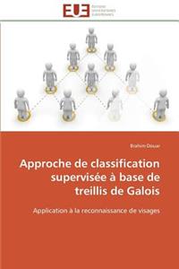 Approche de Classification Supervisée À Base de Treillis de Galois