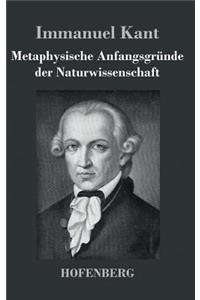 Metaphysische Anfangsgründe der Naturwissenschaft