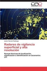 Radares de vigilancia superficial y alta resolución