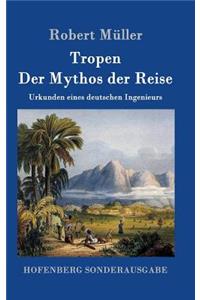 Tropen. Der Mythos der Reise