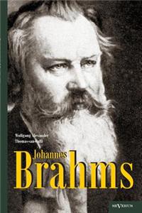 Johannes Brahms. Eine Biographie