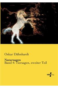 Natursagen: Band 4: Tiersagen, zweiter Teil