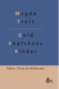 Goldköpfchens Kinder
