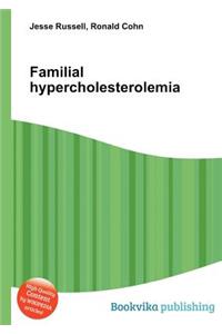 Familial Hypercholesterolemia