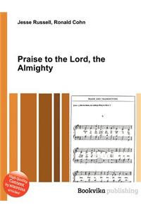 Praise to the Lord, the Almighty