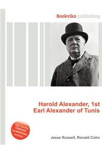 Harold Alexander, 1st Earl Alexander of Tunis