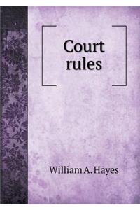 Court Rules