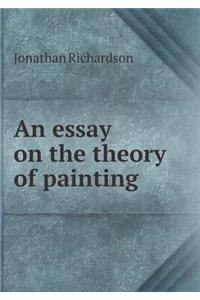 An Essay on the Theory of Painting