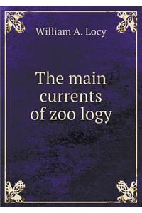 The main currents of zoölogy