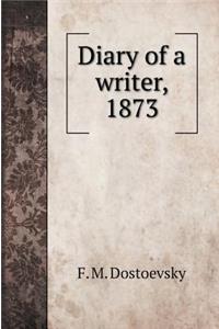 Diary of a Writer, 1873