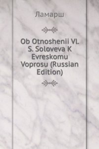 OB OTNOSHENII VL. S. SOLOVEVA K EVRESKO