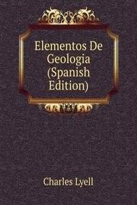 Elementos De Geologia (Spanish Edition)