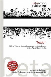Toxic!