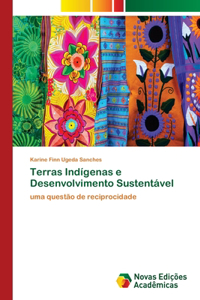 Terras Indígenas e Desenvolvimento Sustentável